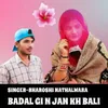 About Badal Gi Jan KH Bali Song